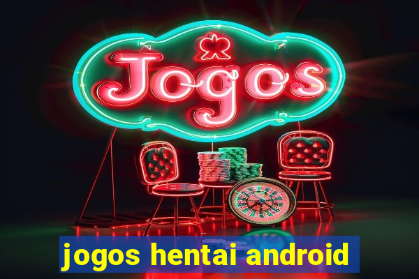 jogos hentai android